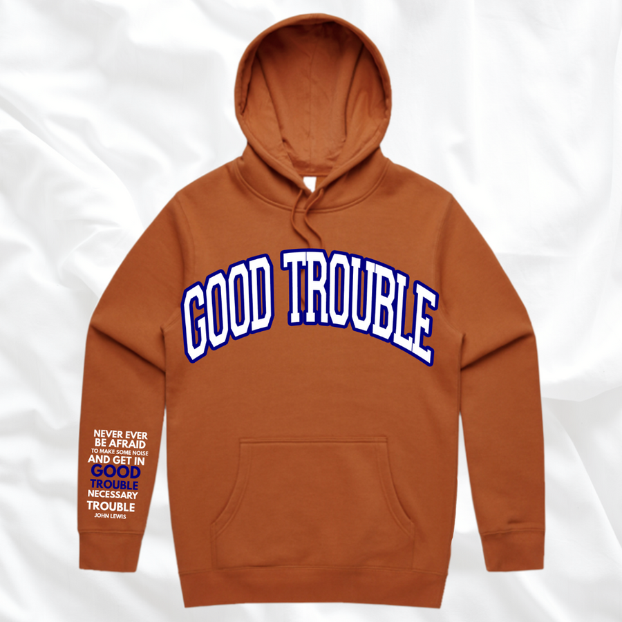 The Good Trouble Hoodie (PRE-ORDER )