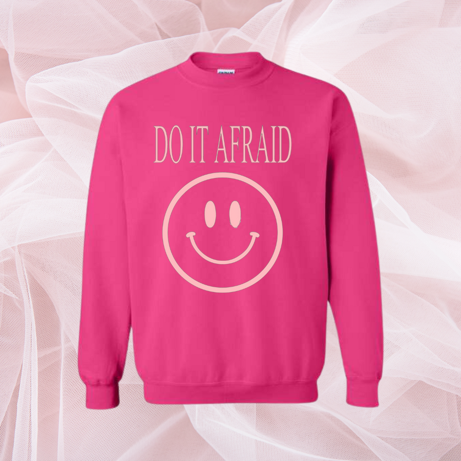 The Do It Afraid Sweatshirt