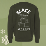 The Black Women are a GIFT Sweatshirt