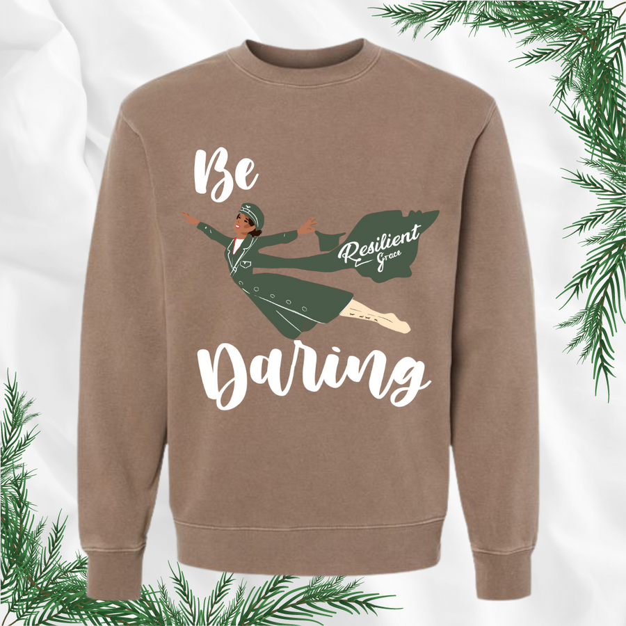 The Be Daring Sweatshirt