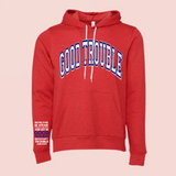The Good Trouble Hoodie (PRE-ORDER )