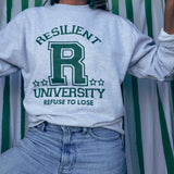 The Resilient University Sweatshirt