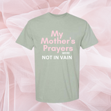 Mother's Prayers Tee