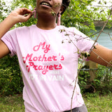 Mother's Prayers Tee